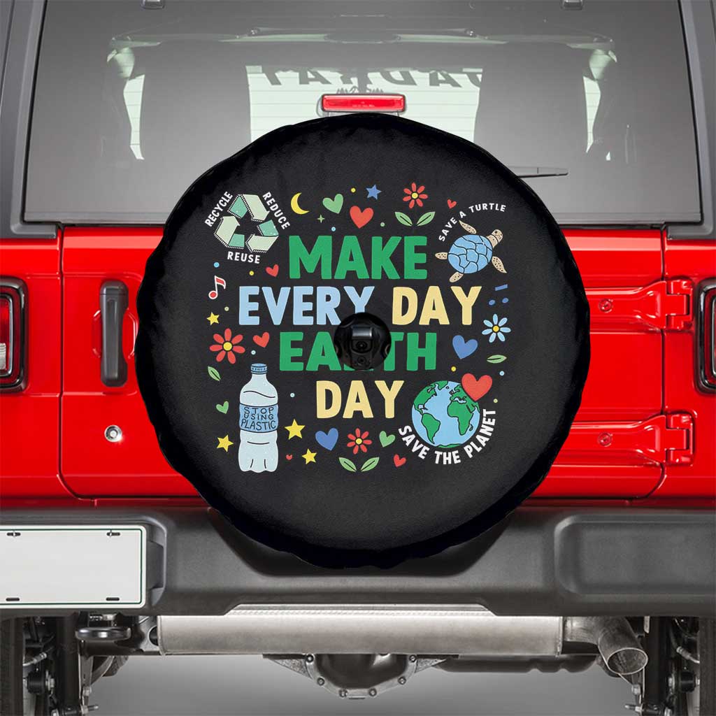 Make Every Day Earth Day Student Gift Spare Tire Cover Environmental Awareness TS12 Black Print Your Wear