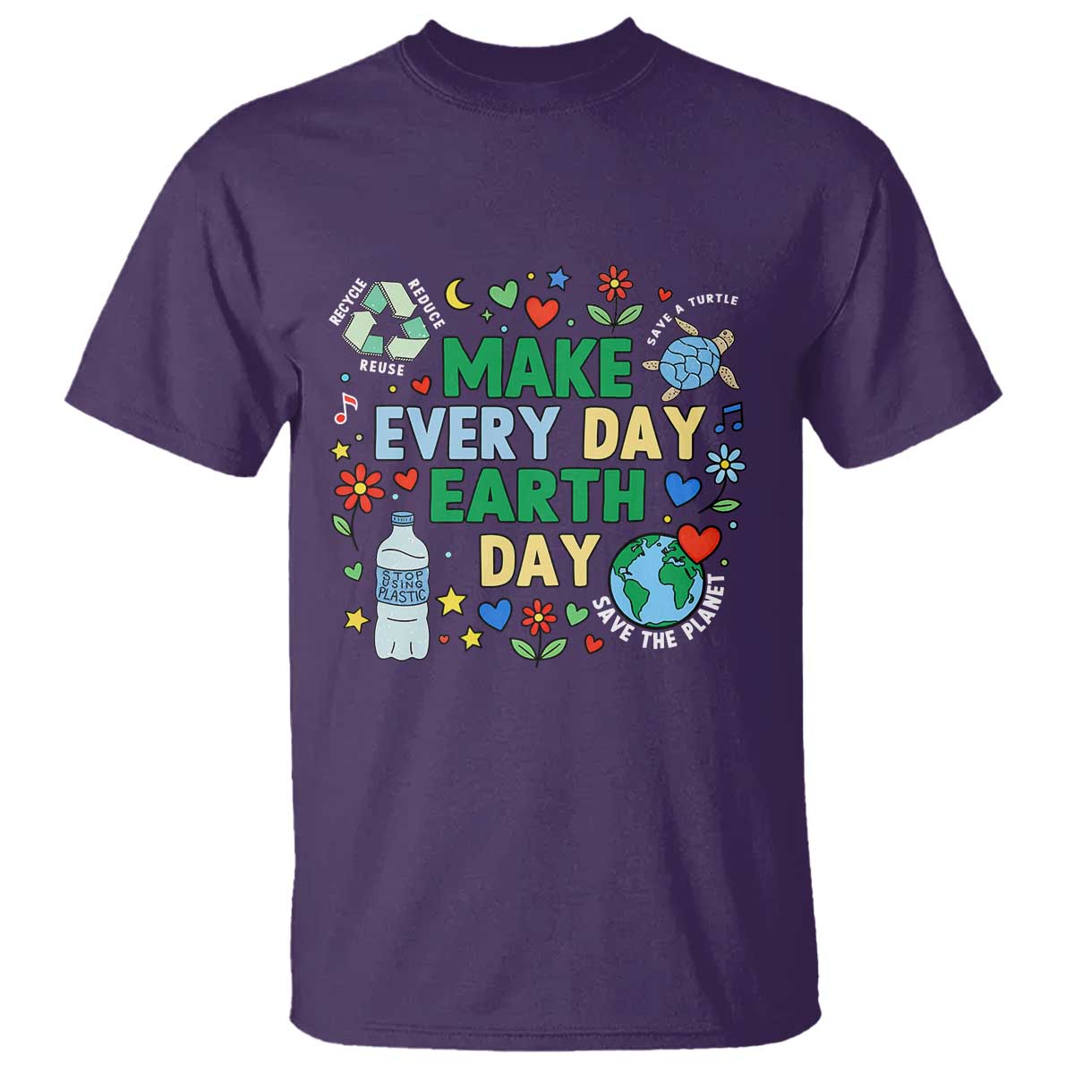 Make Every Day Earth Day Student Gift T Shirt Environmental Awareness TS12 Purple Print Your Wear