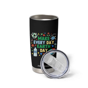 Make Every Day Earth Day Student Gift Tumbler Cup Environmental Awareness TS12 Print Your Wear