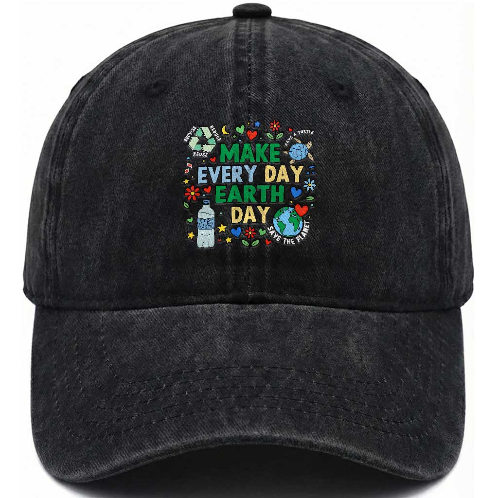 Make Every Day Earth Day Student Gift Washed Cotton Baseball Cap Environmental Awareness TS12 Washed Cap Universal Fit Black Print Your Wear