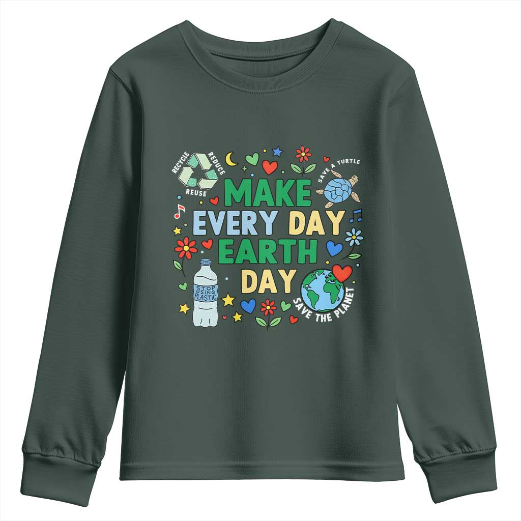 Make Every Day Earth Day Student Gift Youth Sweatshirt Environmental Awareness TS12 Dark Forest Green Print Your Wear