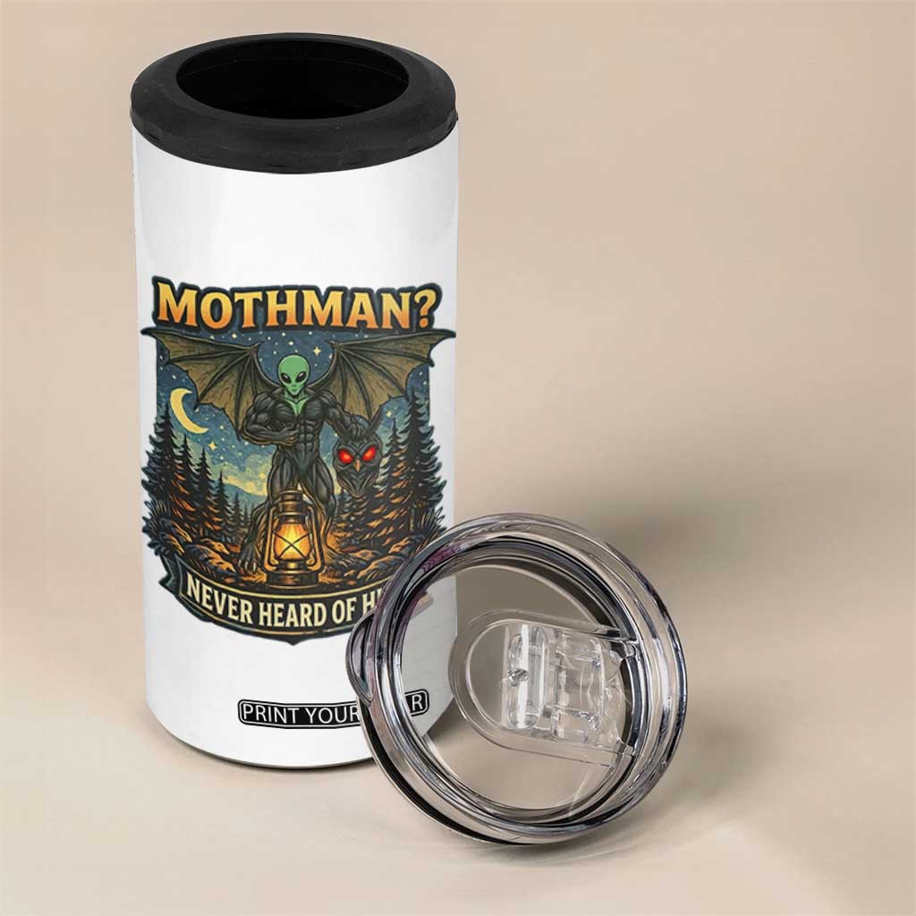 Funny Mothman Cryptid Believer 4 in 1 Can Cooler Tumbler Never Heard Of Him TS12 Print Your Wear