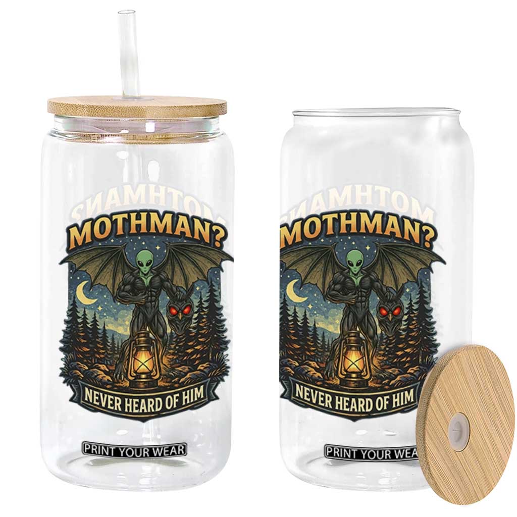 Funny Mothman Cryptid Believer Glass Can Never Heard Of Him TS12 Print Your Wear