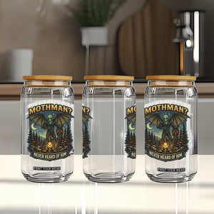 Funny Mothman Cryptid Believer Glass Can Never Heard Of Him TS12 Print Your Wear