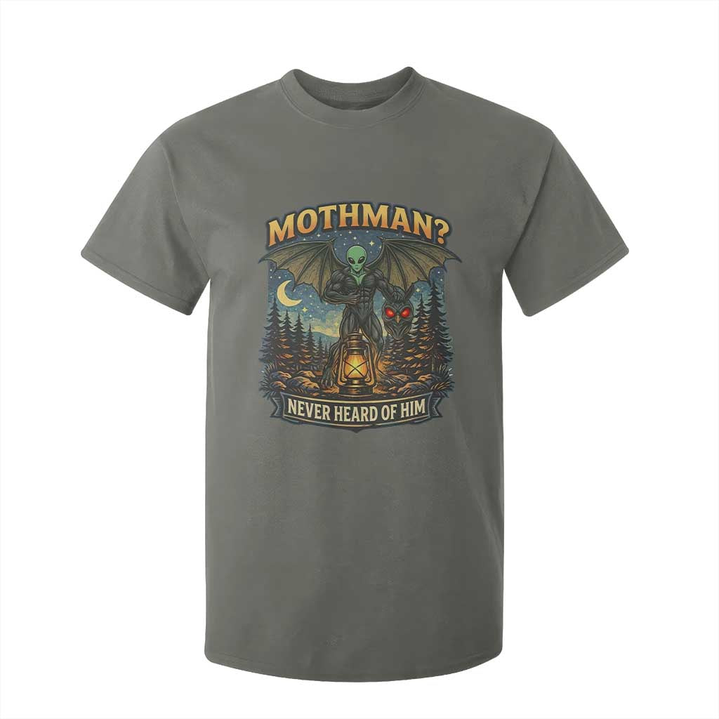 Funny Mothman Cryptid Believer T Shirt For Kid Never Heard Of Him TS12 Military Green Print Your Wear