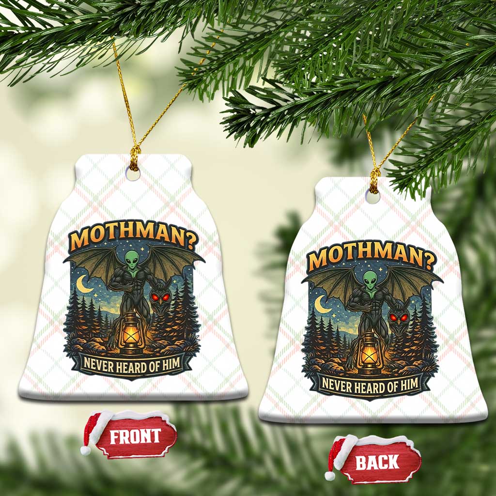 Funny Mothman Cryptid Believer Ceramic Ornament Never Heard Of Him TS12 Print Your Wear