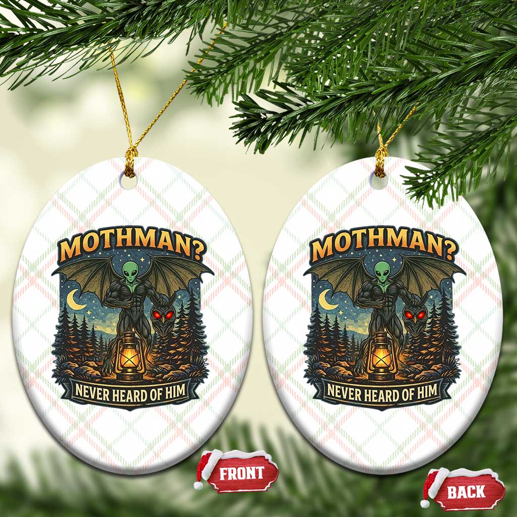 Funny Mothman Cryptid Believer Ceramic Ornament Never Heard Of Him TS12 Print Your Wear