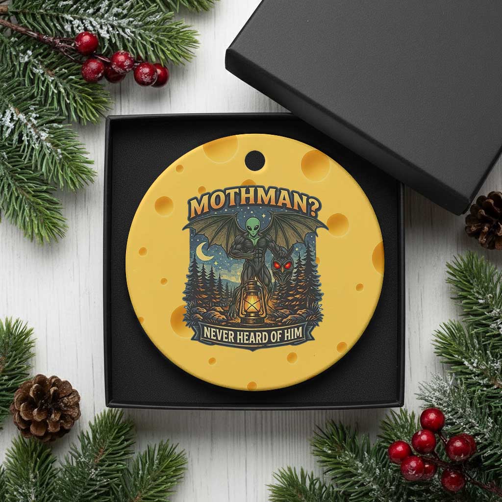 Funny Mothman Cryptid Believer Ceramic Ornament Never Heard Of Him TS12 1pc Yellow Cheese Print Your Wear