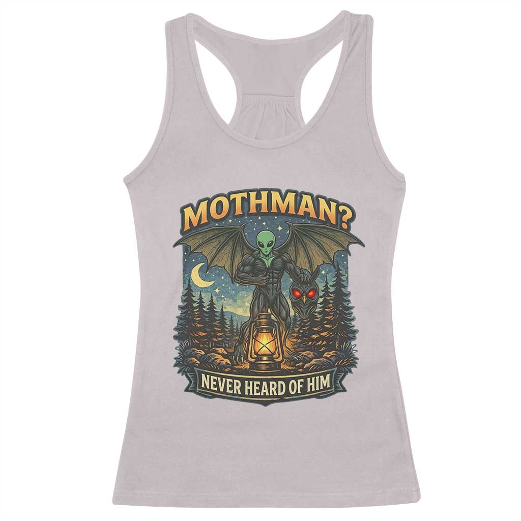 Funny Mothman Cryptid Believer Racerback Tank Top Never Heard Of Him TS12 Ice Gray Print Your Wear