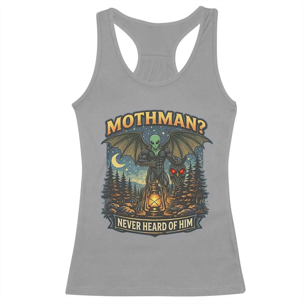 Funny Mothman Cryptid Believer Racerback Tank Top Never Heard Of Him TS12 Sport Gray Print Your Wear