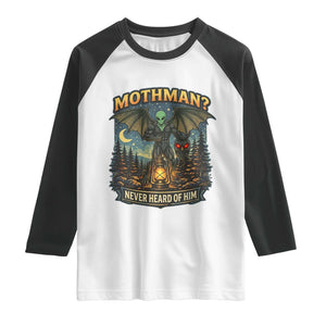 Funny Mothman Cryptid Believer Raglan Shirt Never Heard Of Him TS12 White Black Print Your Wear