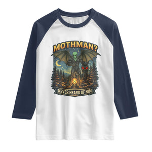 Funny Mothman Cryptid Believer Raglan Shirt Never Heard Of Him TS12 White Navy Print Your Wear