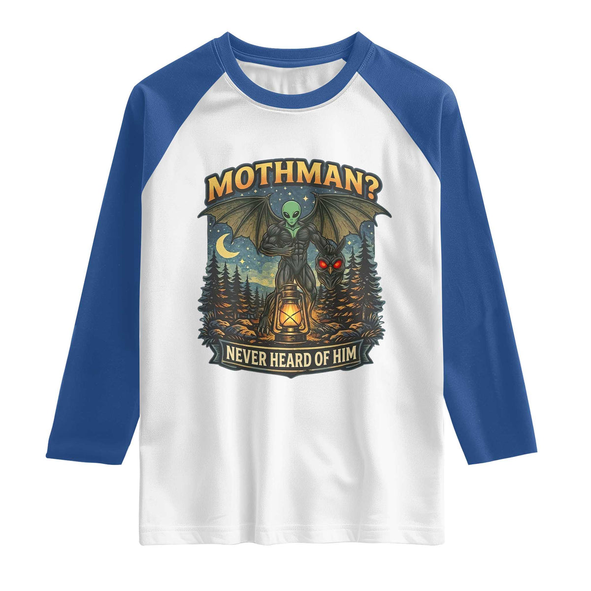 Funny Mothman Cryptid Believer Raglan Shirt Never Heard Of Him TS12 White Royal Print Your Wear