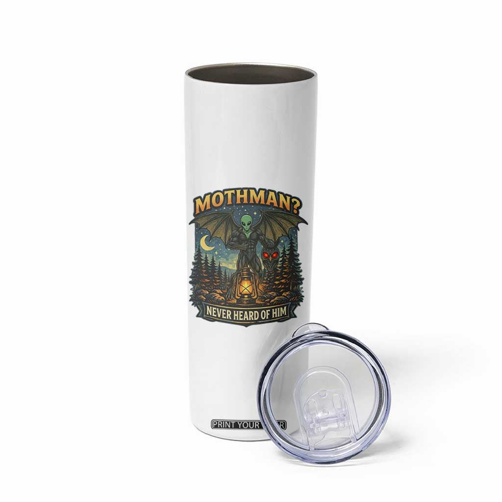 Funny Mothman Cryptid Believer Skinny Tumbler Never Heard Of Him TS12 Print Your Wear