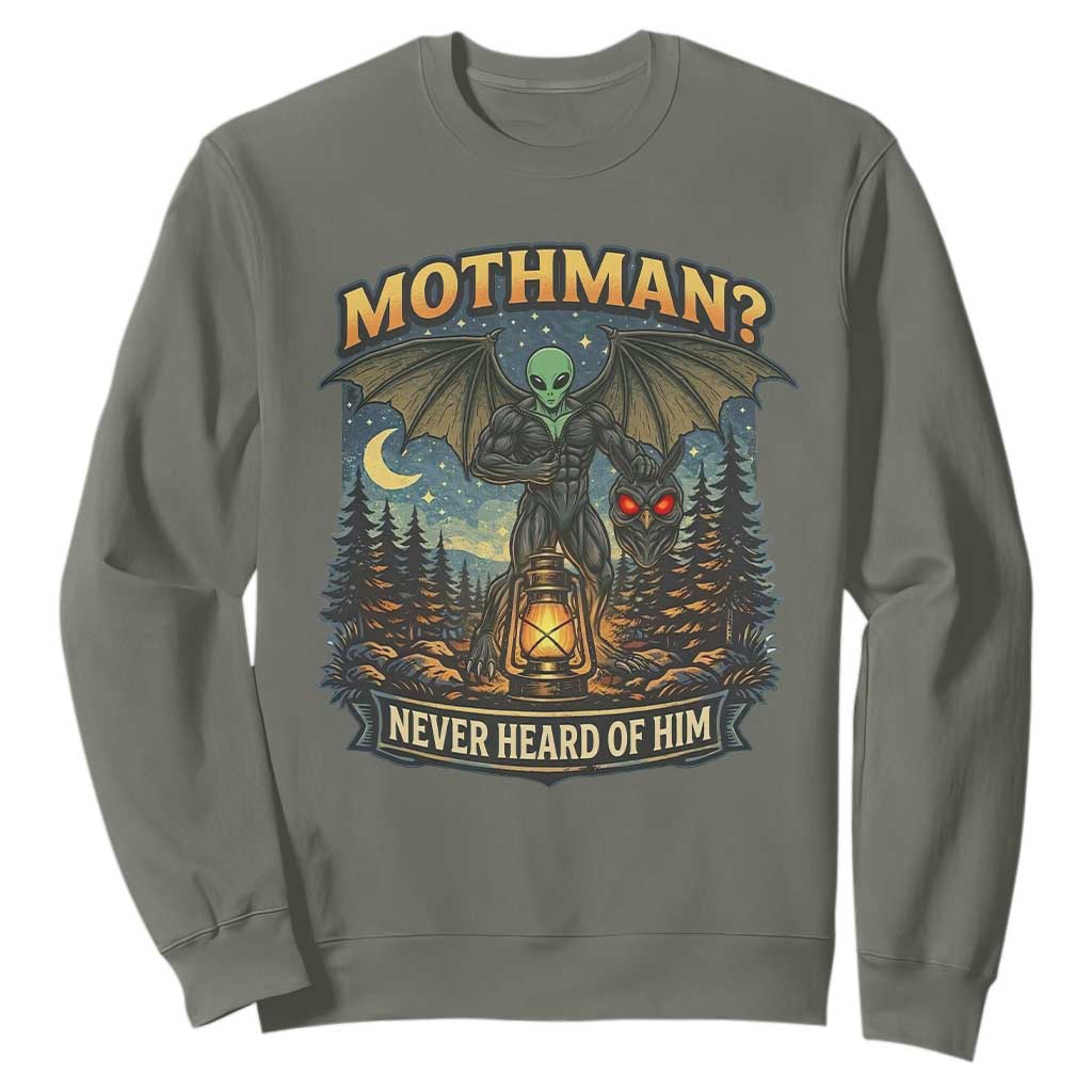 Funny Mothman Cryptid Believer Sweatshirt Never Heard Of Him TS12 Military Green Print Your Wear