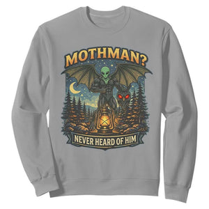 Funny Mothman Cryptid Believer Sweatshirt Never Heard Of Him TS12 Sport Gray Print Your Wear