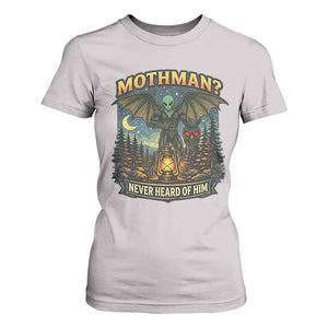 Funny Mothman Cryptid Believer T Shirt For Women Never Heard Of Him TS12 Ice Gray Print Your Wear