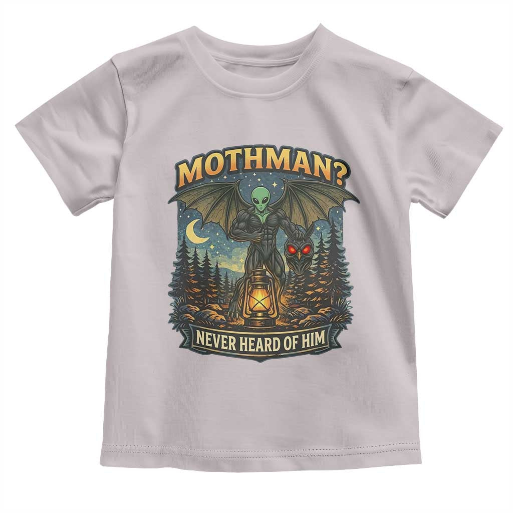 Funny Mothman Cryptid Believer Toddler T Shirt Never Heard Of Him TS12 Ice Gray Print Your Wear