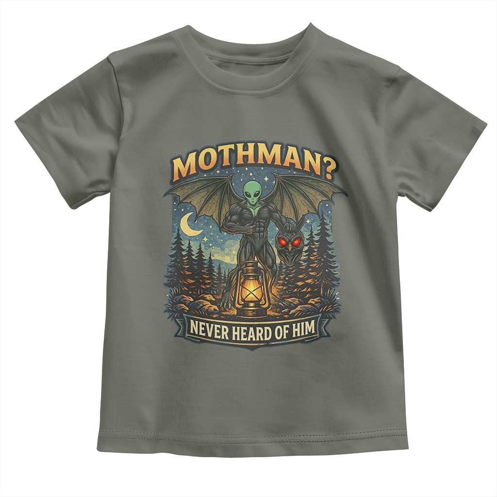 Funny Mothman Cryptid Believer Toddler T Shirt Never Heard Of Him TS12 Military Green Print Your Wear