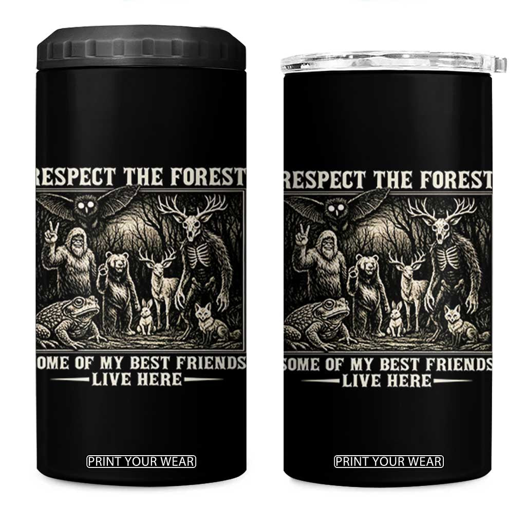Respect The Forest My Best Friends Live Here 4 in 1 Can Cooler Tumbler Cryptid Forest Lover TS12 One Size: 16 oz Black Print Your Wear