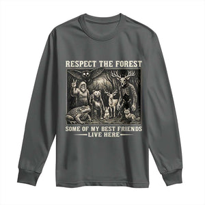 Respect The Forest My Best Friends Live Here Long Sleeve Shirt Cryptid Forest Lover TS12 Dark Heather Print Your Wear