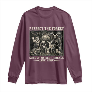 Respect The Forest My Best Friends Live Here Long Sleeve Shirt Cryptid Forest Lover TS12 Maroon Print Your Wear