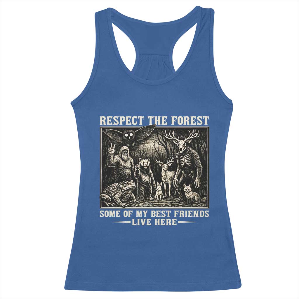 Respect The Forest My Best Friends Live Here Racerback Tank Top Cryptid Forest Lover TS12 Royal Blue Print Your Wear
