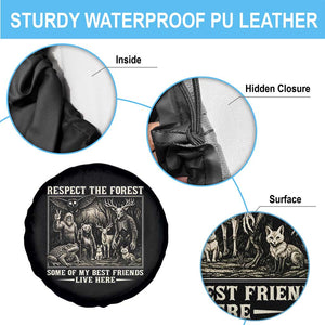 Respect The Forest My Best Friends Live Here Spare Tire Cover Cryptid Forest Lover TS12 Print Your Wear