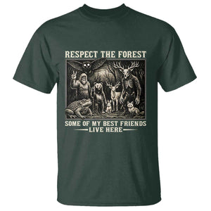 Respect The Forest My Best Friends Live Here T Shirt Cryptid Forest Lover TS12 Dark Forest Green Print Your Wear
