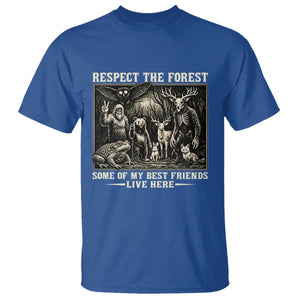 Respect The Forest My Best Friends Live Here T Shirt Cryptid Forest Lover TS12 Royal Blue Print Your Wear