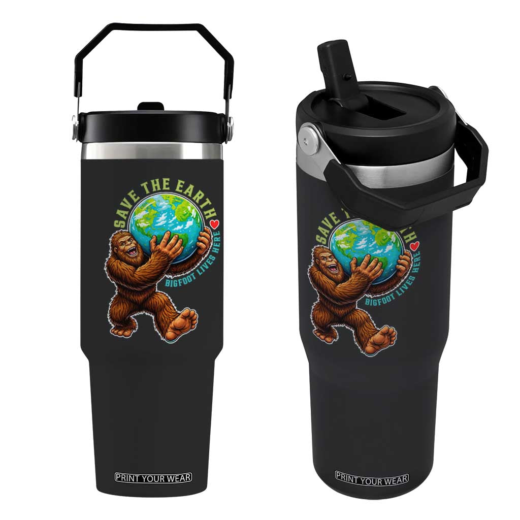 Earth Day Flip Straw Tumbler Save The Earth Bigfoot Lives Here TS12 One Size: 30 oz Black Print Your Wear