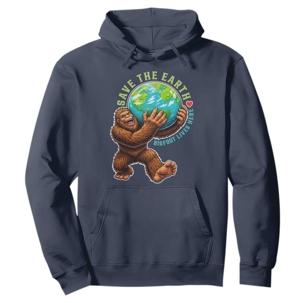 Earth Day Hoodie Save The Earth Bigfoot Lives Here TS12 Navy Print Your Wear