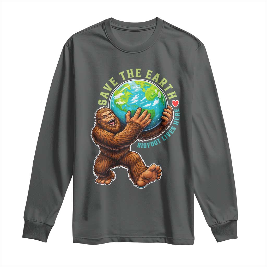 Earth Day Long Sleeve Shirt Save The Earth Bigfoot Lives Here TS12 Dark Heather Print Your Wear