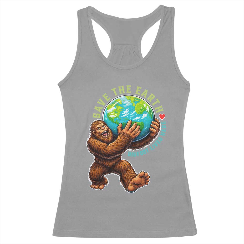 Earth Day Racerback Tank Top Save The Earth Bigfoot Lives Here TS12 Sport Gray Print Your Wear