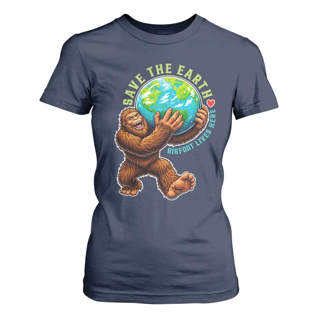 Earth Day T Shirt For Women Save The Earth Bigfoot Lives Here TS12 Navy Print Your Wear
