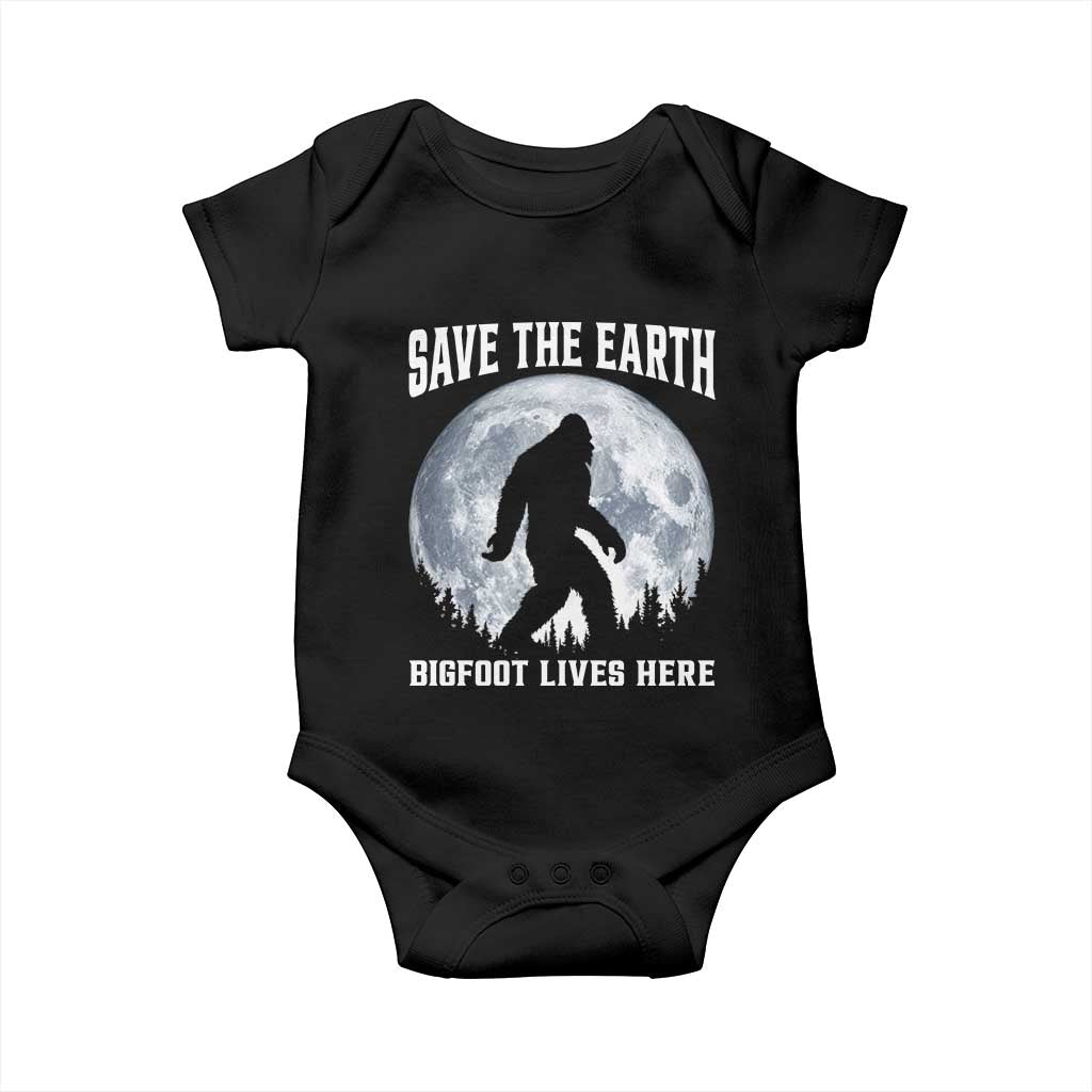 Save The Earth Bigfoot Lives Here Baby Onesie Earth Day Nature Lover TS12 Black Print Your Wear