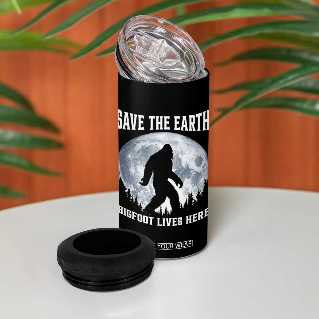 Save The Earth Bigfoot Lives Here 4 in 1 Can Cooler Tumbler Earth Day Nature Lover TS12 Print Your Wear