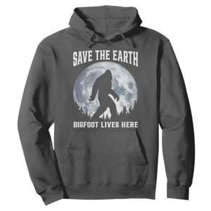 Save The Earth Bigfoot Lives Here Hoodie Earth Day Nature Lover TS12 Dark Heather Print Your Wear