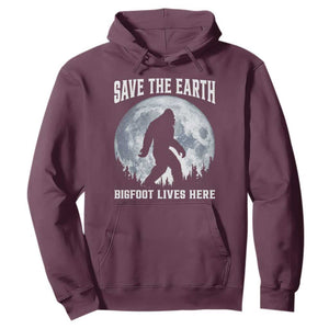 Save The Earth Bigfoot Lives Here Hoodie Earth Day Nature Lover TS12 Maroon Print Your Wear