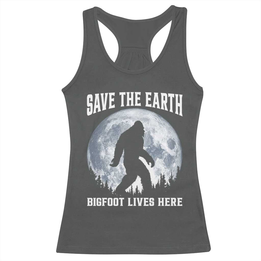 Save The Earth Bigfoot Lives Here Racerback Tank Top Earth Day Nature Lover TS12 Dark Heather Print Your Wear