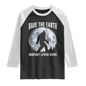 Save The Earth Bigfoot Lives Here Raglan Shirt Earth Day Nature Lover TS12 Black White Print Your Wear