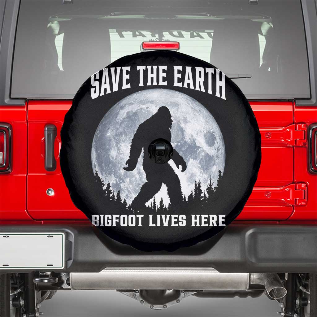 Save The Earth Bigfoot Lives Here Spare Tire Cover Earth Day Nature Lover TS12 Black Print Your Wear