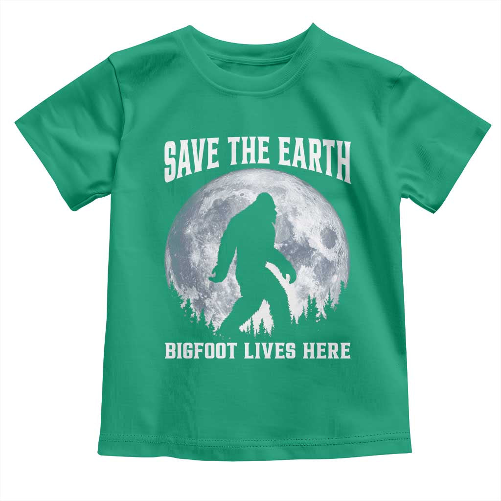 Save The Earth Bigfoot Lives Here Toddler T Shirt Earth Day Nature Lover TS12 Irish Green Print Your Wear