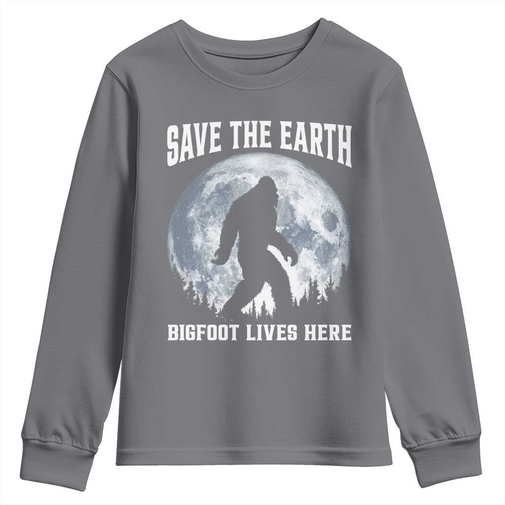 Save The Earth Bigfoot Lives Here Youth Sweatshirt Earth Day Nature Lover TS12 Charcoal Print Your Wear