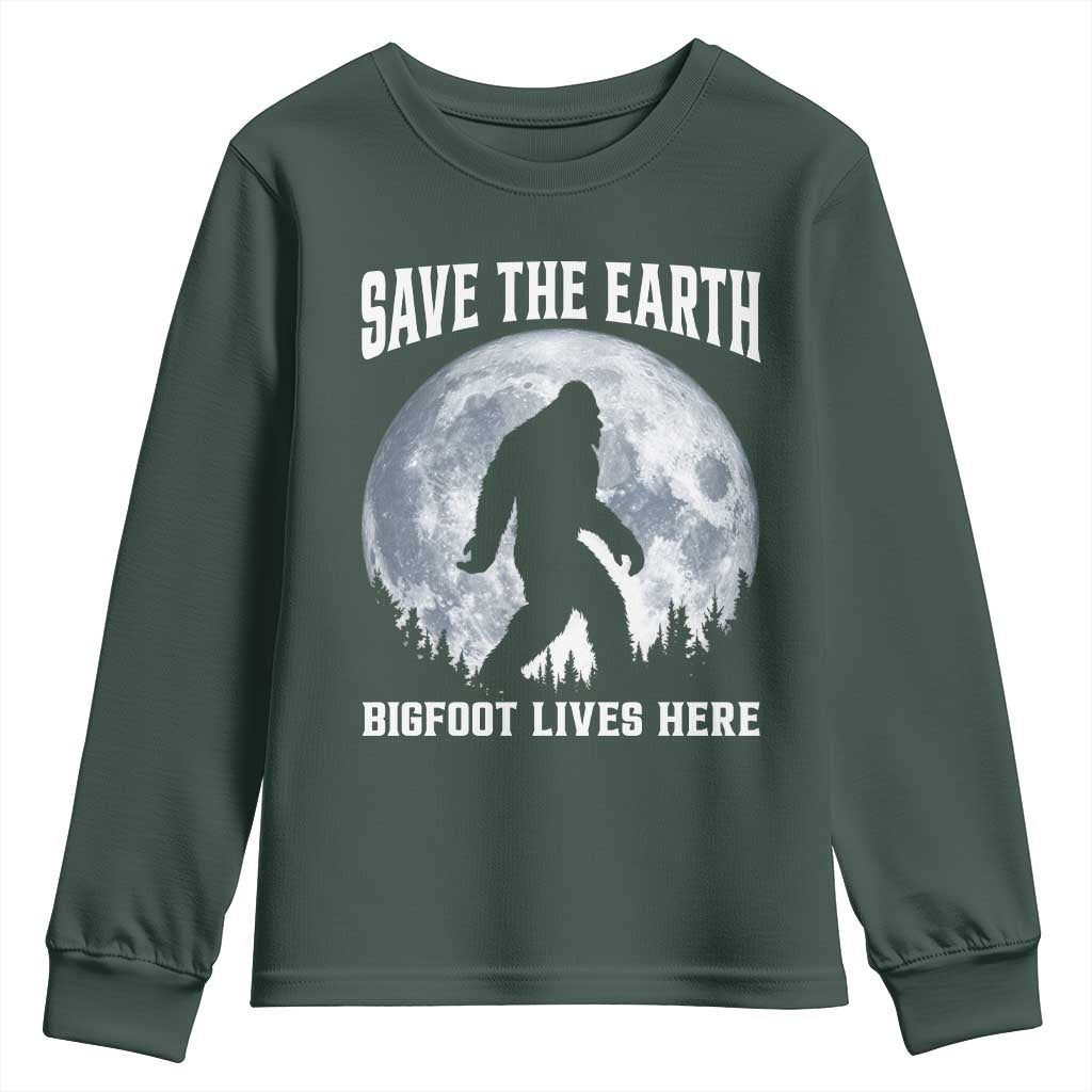 Save The Earth Bigfoot Lives Here Youth Sweatshirt Earth Day Nature Lover TS12 Dark Forest Green Print Your Wear