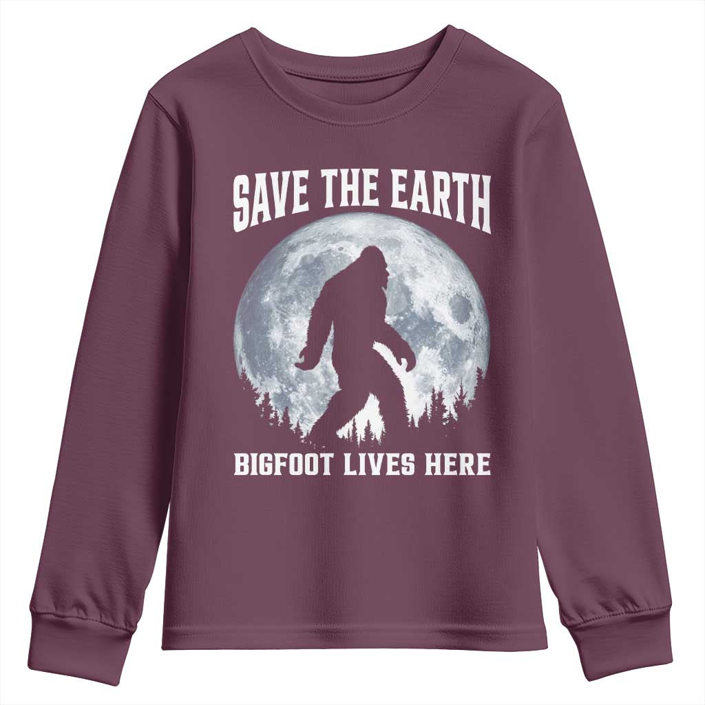 Save The Earth Bigfoot Lives Here Youth Sweatshirt Earth Day Nature Lover TS12 Maroon Print Your Wear