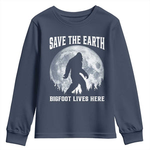 Save The Earth Bigfoot Lives Here Youth Sweatshirt Earth Day Nature Lover TS12 Navy Print Your Wear