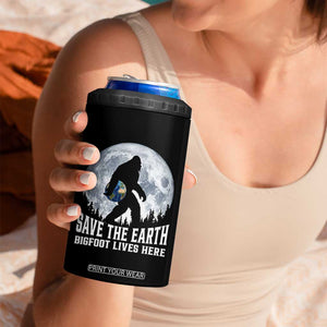 Save Our Planet Nature Lover 4 in 1 Can Cooler Tumbler Bigfoot Lives Here TS12 Print Your Wear