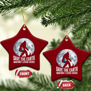 Save Our Planet Nature Lover Ceramic Ornament Bigfoot Lives Here TS12 Print Your Wear