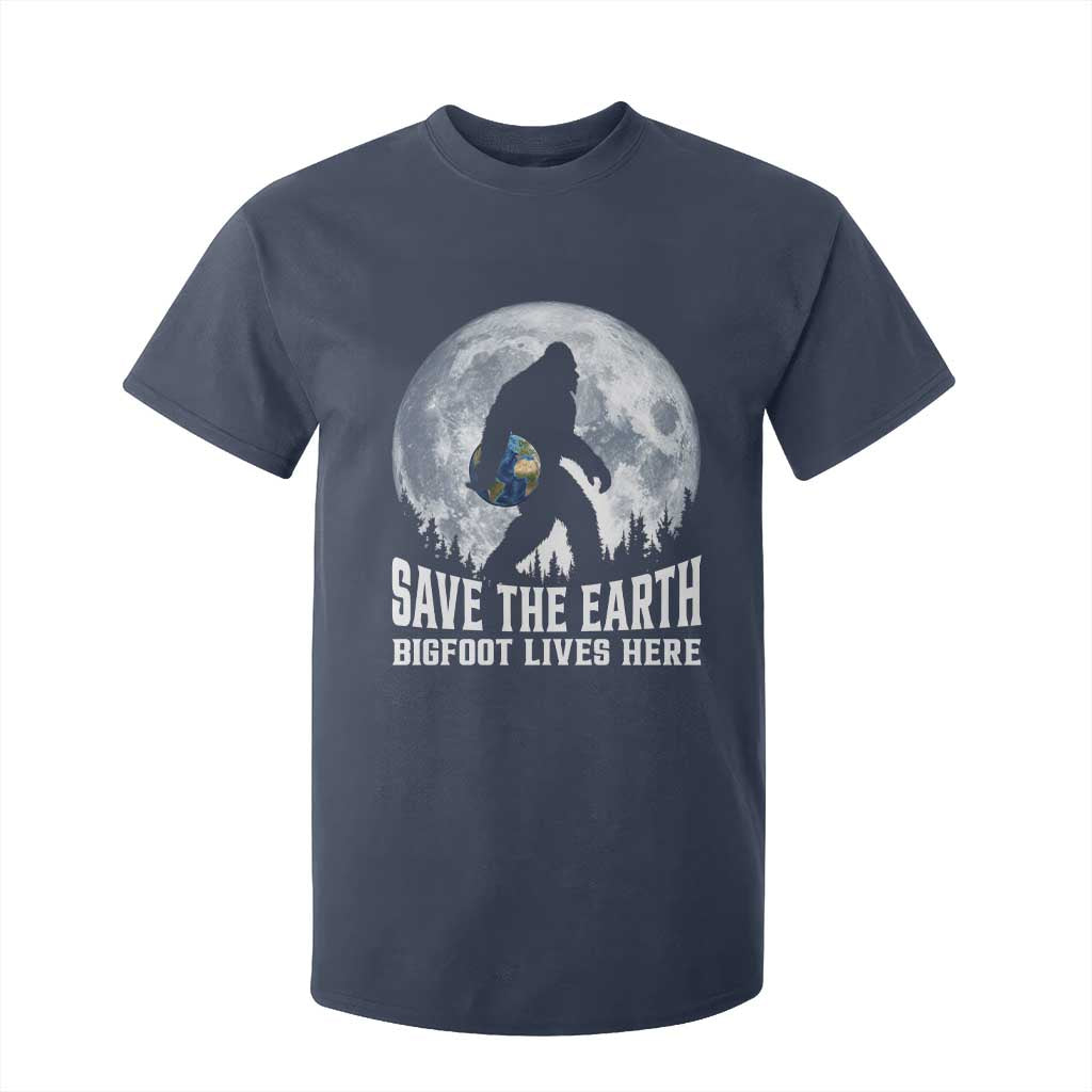 Save Our Planet Nature Lover T Shirt For Kid Bigfoot Lives Here TS12 Navy Print Your Wear